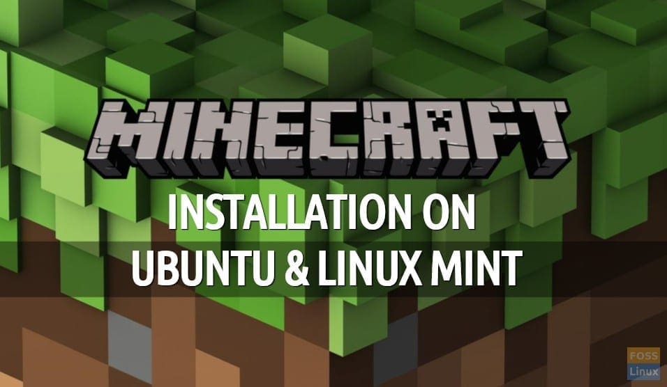 How to install Minecraft on Ubuntu and Linux Mint
