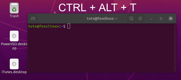 Ctrl Alt T to open Terminal