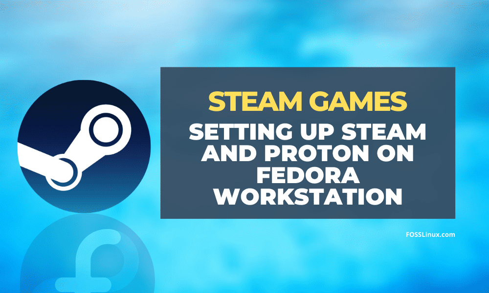 Steam Installation :: Fedora Docs