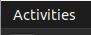 Open the Activities Tab