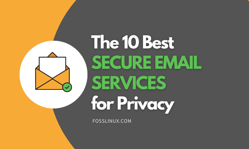 5 Best Secure Email Services for 100% Security in 2023 - Privacy Australia