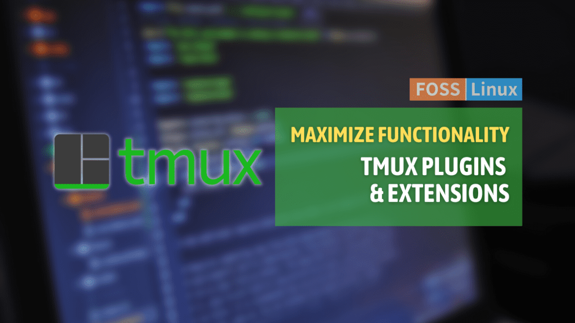 Tmux Plugins & Extensions tmux plugins & extensions