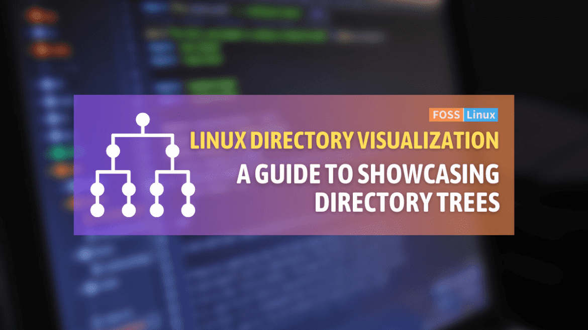 a guide to showcasing directory trees