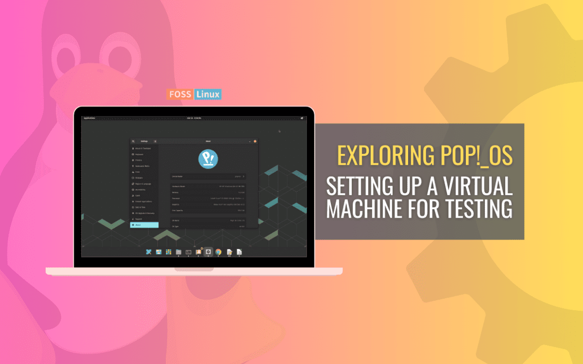 Setting up a Pop_OS on virtual machine for testing setting up a pop os on virtual machine for testing