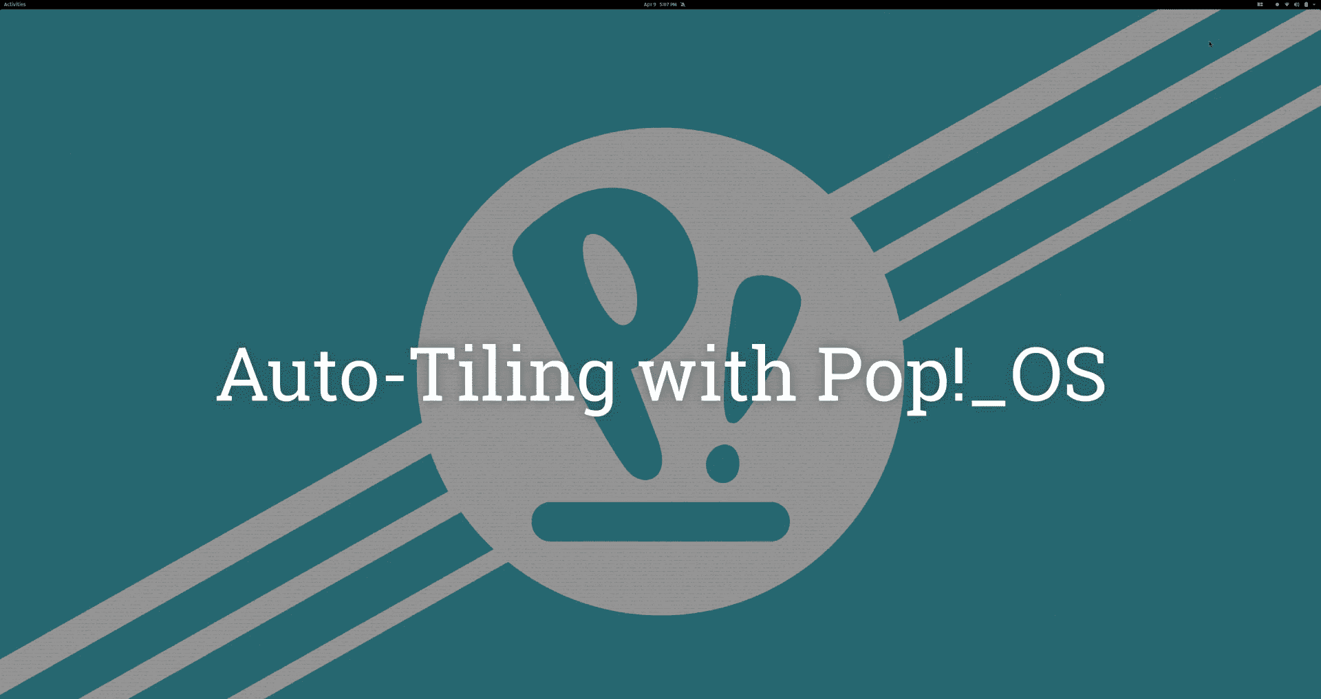 Auto Tiling with Pop!_OS