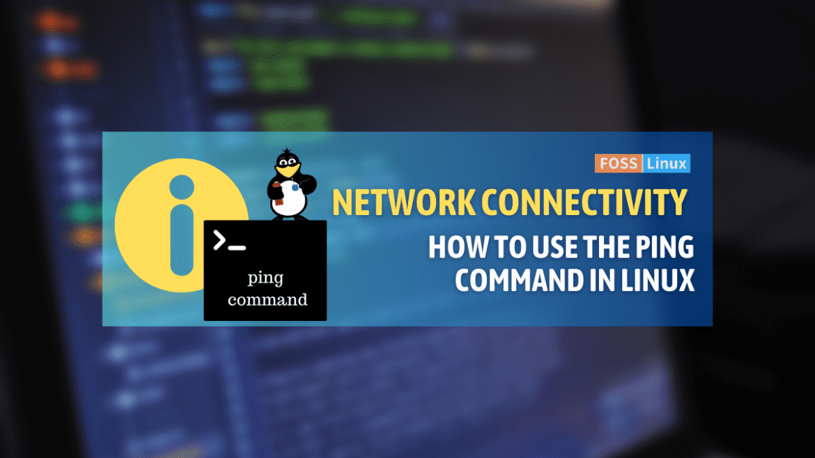How to Install and Use the Ping Command in Linux