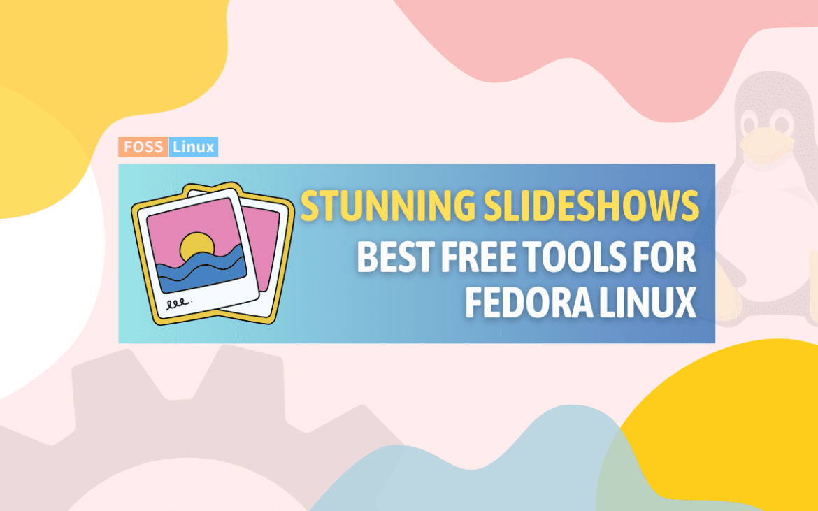 top 5 free slideshow makers for fedora linux users