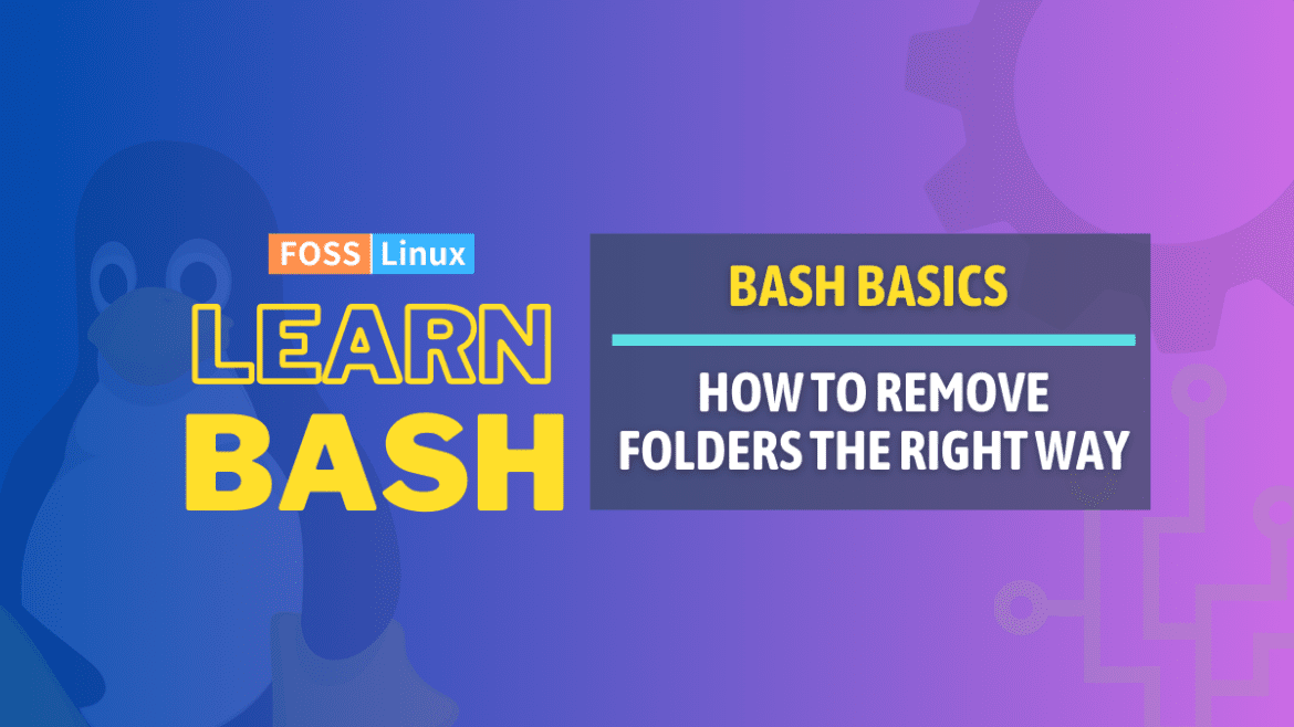 delete a folder in linux using bash delete a folder in linux using bash