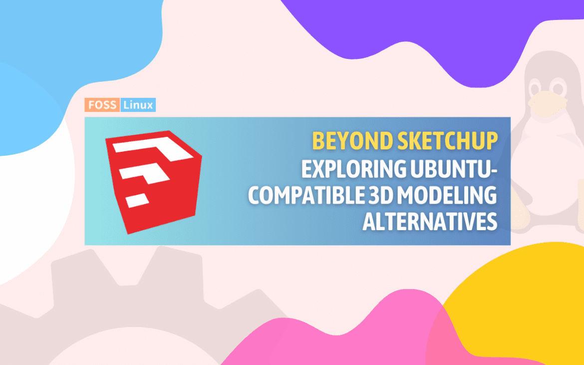 sketchup alternatives for ubuntu